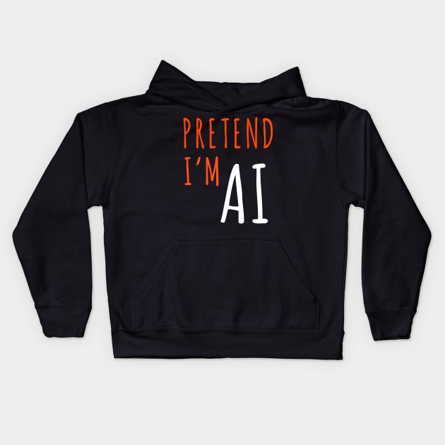 Funny Lazy Halloween Programmer Costume - Pretend I'm AI Kids Hoodie by heidiki.png